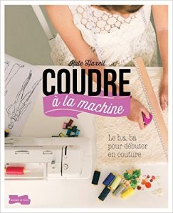 Coudre à la machine - Kate Haxell